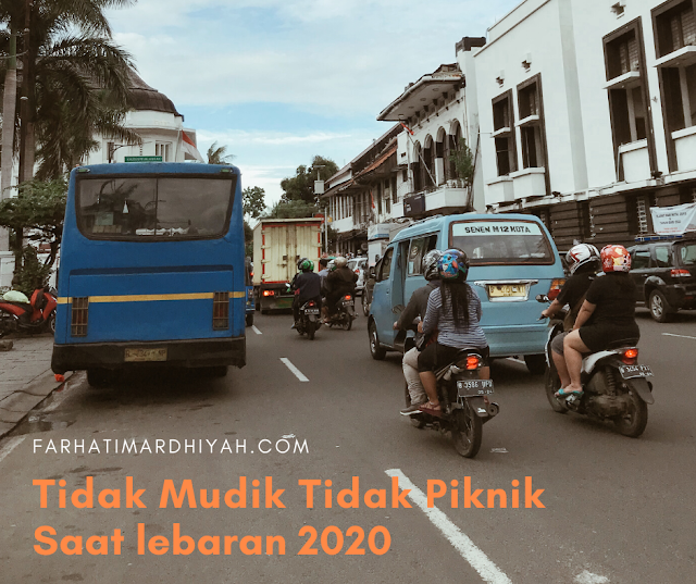 Tidak Mudik Tidak Piknik Tidak Mudik, Tidak Piknik, Lebaran 2020, Pandemi covid-19, virus corona, Social Distancing, Physical distancing