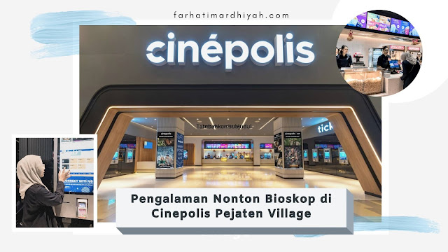 Cinepolis Indonesia, Nonton bioskop murah di Jakarta, promo gratis nonton Bioskop di Jakarta, Nonton bioskop terdekat, cinepolis pejaten village, harga tiket cinepolis VIP, harga tiket cinepolis regular, pengalaman nonton di cinepolis