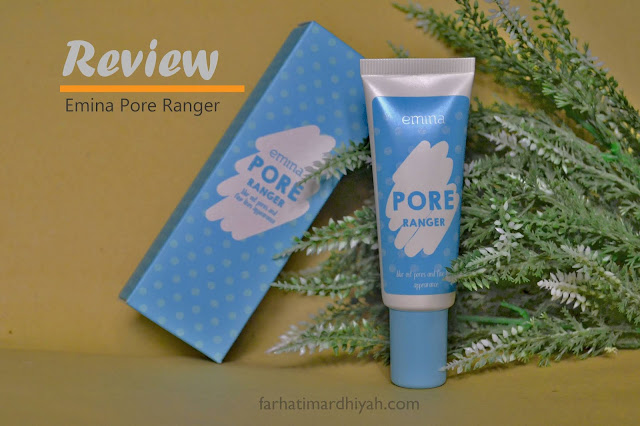 Emina Pore Ranger Emina Pore Ranger, Primer Emina, Pore Ranger, Review Primer Emina Pore Ranger, Review Primer Emina, Review Emina Pore Ranger, Hasil dari Pemakaian Emina Pore Ranger, Result Emina Pore Ranger, Emina Pore Ranger untuk kulit berminyak, Emina Pore Ranger menutup pori-pori, Ketahanan Emina Pore Ranger, Primer murah untuk menutup pori, Primer untuk kulit berminyak, Primer murah, Primer ampuh untuk menutup pori, Primer ampuh untuk kulit berminyak, hasil dari pemakaian emina pore ranger, klaim emina pore ranger, kandungan emina pore ranger, emina pore ranger paraben free, emina pore ranger aman untuk kulit berminyak, emina pore ranger untuk kulit kering